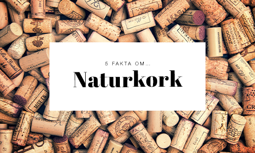 5 fakta om naturkorkar