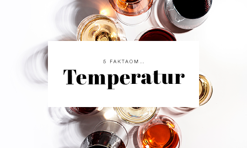 5 fakta om temperaturens påverkan på vin