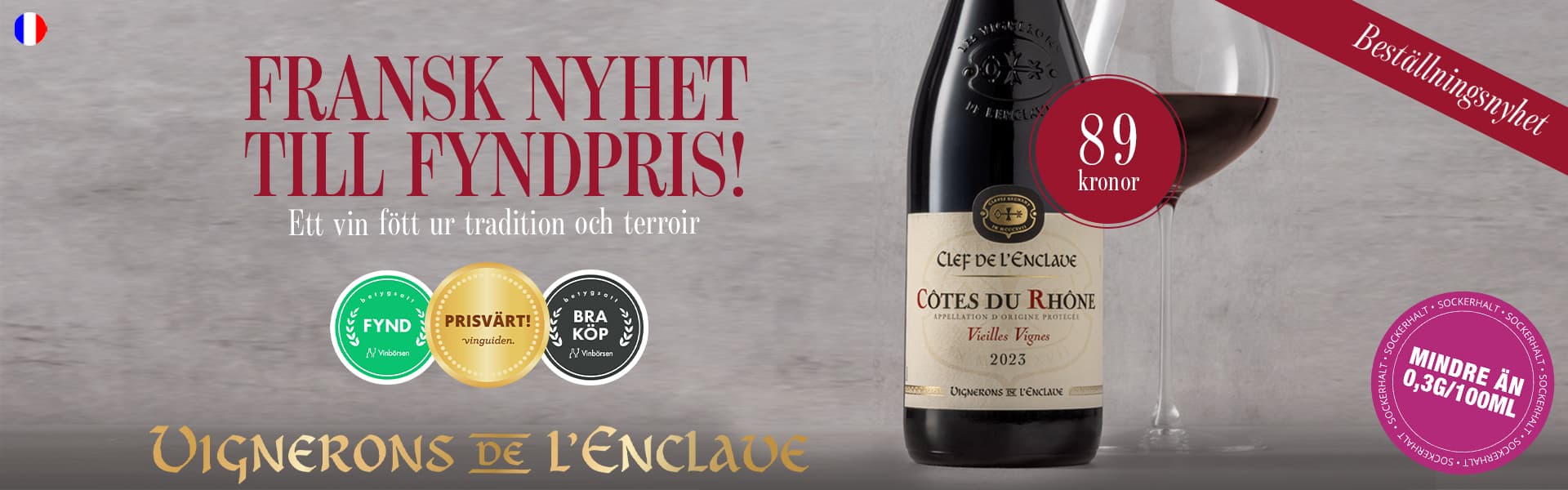 Clefs de L’Enclave Côtes du Rhône Vielles Vignes